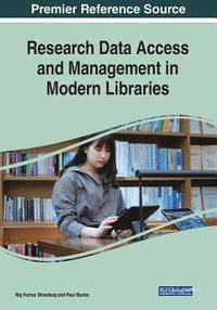 bokomslag Research Data Access and Management in Modern Libraries