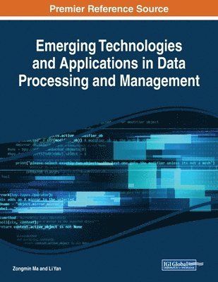 bokomslag Emerging Technologies and Applications in Data Processing and Management