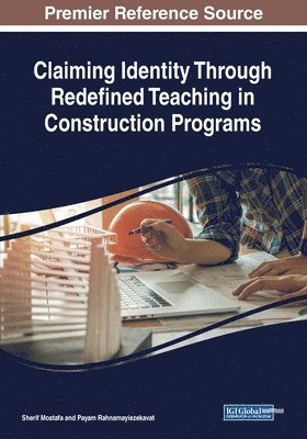 bokomslag Claiming Identity Through Redefined Teaching in Construction Programs