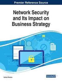 bokomslag Network Security and Its Impact on Business Strategy
