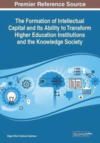 bokomslag The Formation of Intellectual Capital and Its Ability to Transform Higher Education Institutions and the Knowledge Society