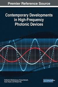 bokomslag Contemporary Developments in High-Frequency Photonic Devices