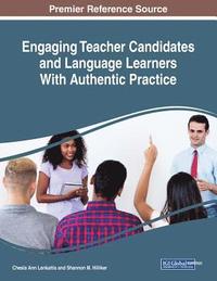 bokomslag Engaging Teacher Candidates and Language Learners With Authentic Practice