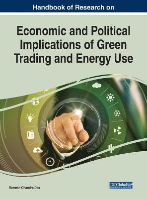 Ramesh Chandra Das - Economic and Political Implications of Green Trading and Energy Use, Inbunden