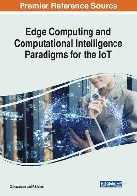 bokomslag Edge Computing and Computational Intelligence Paradigms for the IoT