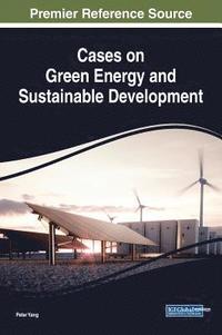 bokomslag Cases on Green Energy and Sustainable Development