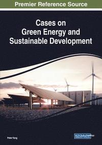 bokomslag Cases on Green Energy and Sustainable Development