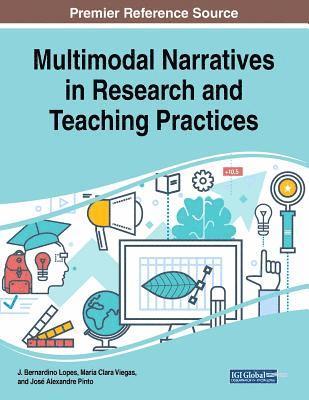 Multimodal Narratives in Research and Teaching Practices 1