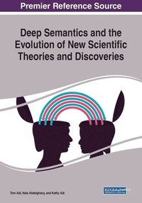 bokomslag Deep Semantics and the Evolution of New Scientific Theories and Discoveries