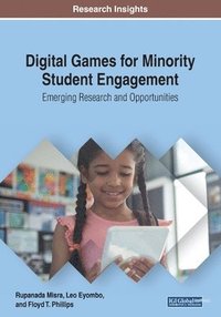 bokomslag Digital Games for Minority Student Engagement: Emerging Research and Opportunities