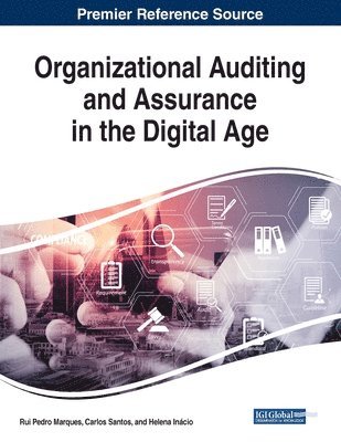 Rui Pedro Marques, Carlos Santos - Organizational Auditing and Assurance in the Digital Age, Häftad