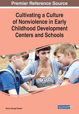 Simon George Taukeni - Cultivating a Culture of Nonviolence in Early Childhood Development Centers and Schools, Häftad