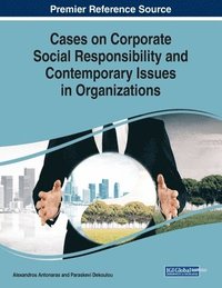 bokomslag Cases on Corporate Social Responsibility and Contemporary Issues in Organizations