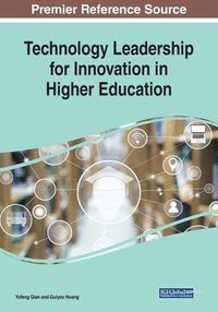 bokomslag Technology Leadership for Innovation in Higher Education