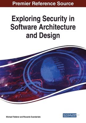 Exploring Security in Software Architecture and Design 1