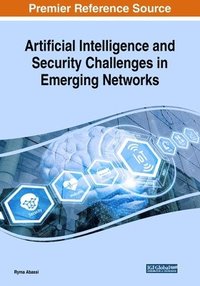 bokomslag Artificial Intelligence and Security Challenges in Emerging Networks