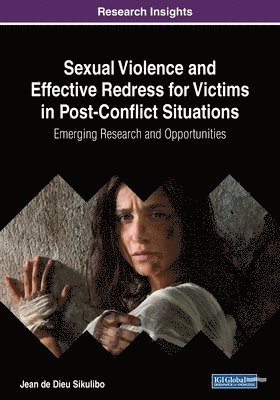 Sexual Violence and Effective Redress for Victims in Post-Conflict Situations 1