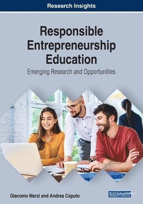 Giacomo Marzi, Andrea Caputo - Responsible Entrepreneurship Education: Emerging Research and Opportunities, Häftad