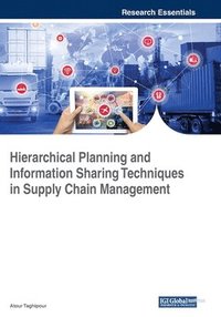 bokomslag Hierarchical Planning and Information Sharing Techniques in Supply Chain Management