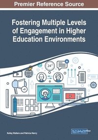 bokomslag Fostering Multiple Levels of Engagement in Higher Education Environments