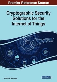 bokomslag Cryptographic Security Solutions for the Internet of Things