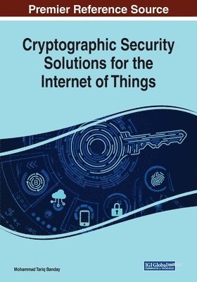 Cryptographic Security Solutions for the Internet of Things 1