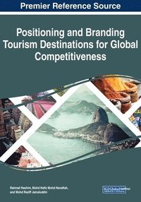 bokomslag Positioning and Branding Tourism Destinations for Global Competitiveness