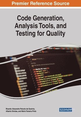 Ricardo Alexandre Peixoto de Queirós, Alberto Simões - Code Generation, Analysis Tools, and Testing for Quality, Häftad