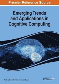 bokomslag Emerging Trends and Applications in Cognitive Computing