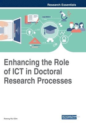 bokomslag Enhancing the Role of ICT in Doctoral Research Processes