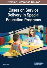 bokomslag Cases on Service Delivery in Special Education Programs