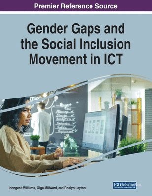 Gender Gaps and the Social Inclusion Movement in ICT 1