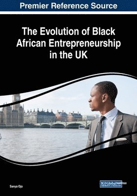 bokomslag The Evolution of Black African Entrepreneurship in the UK
