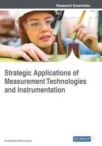 bokomslag Strategic Applications of Measurement Technologies and Instrumentation