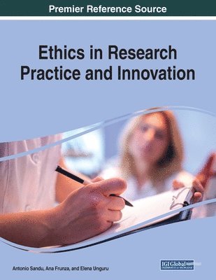 Antonio Sandu, Ana Frunza, Elena Unguru - Ethics in Research Practice and Innovation, Häftad