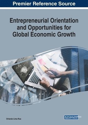 Entrepreneurial Orientation and Opportunities for Global Economic Growth 1