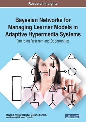 Bayesian Networks for Managing Learner Models in Adaptive Hypermedia Systems 1