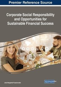 bokomslag Corporate Social Responsibility and Opportunities for Sustainable Financial Success