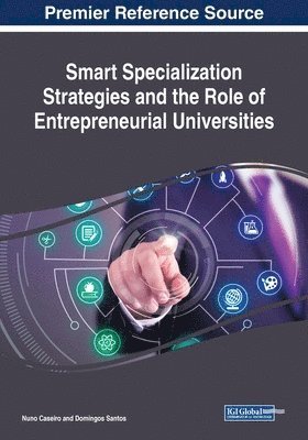 Nuno Caseiro, Domingos Santos - Smart Specialization Strategies and the Role of Entrepreneurial Universities, Häftad