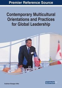 bokomslag Contemporary Multicultural Orientations and Practices for Global Leadership