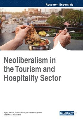 Vipin Nadda, Sahidi Bilan - Neoliberalism in the Tourism and Hospitality Sector, Häftad