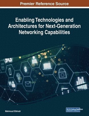 Enabling Technologies and Architectures for Next-Generation Networking Capabilities 1