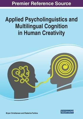 Applied Psycholinguistics and Multilingual Cognition in Human Creativity 1