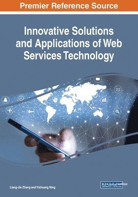 bokomslag Innovative Solutions and Applications of Web Services Technology