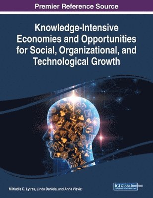 bokomslag Knowledge-Intensive Economies and Opportunities for Social, Organizational, and Technological Growth