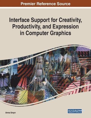 Interface Support for Creativity, Productivity, and Expression in Computer Graphics 1