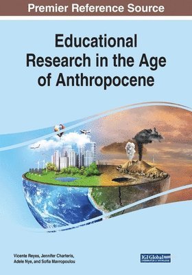 Educational Research in the Age of Anthropocene 1