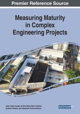 Measuring Maturity in Complex Engineering Projects 1