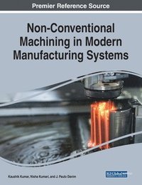 bokomslag Non-Conventional Machining in Modern Manufacturing Systems