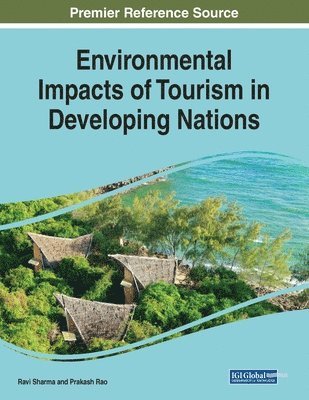 Ravi Sharma, Prakash Rao - Environmental Impacts of Tourism in Developing Nations, Häftad